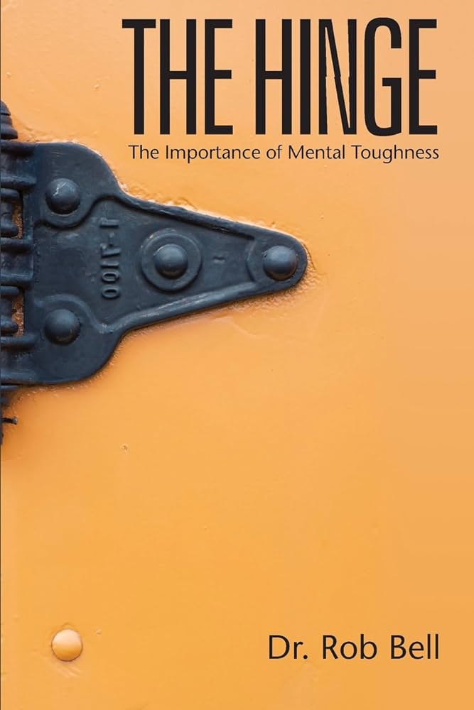 The Hinge: The Importance of Mental Toughness Book