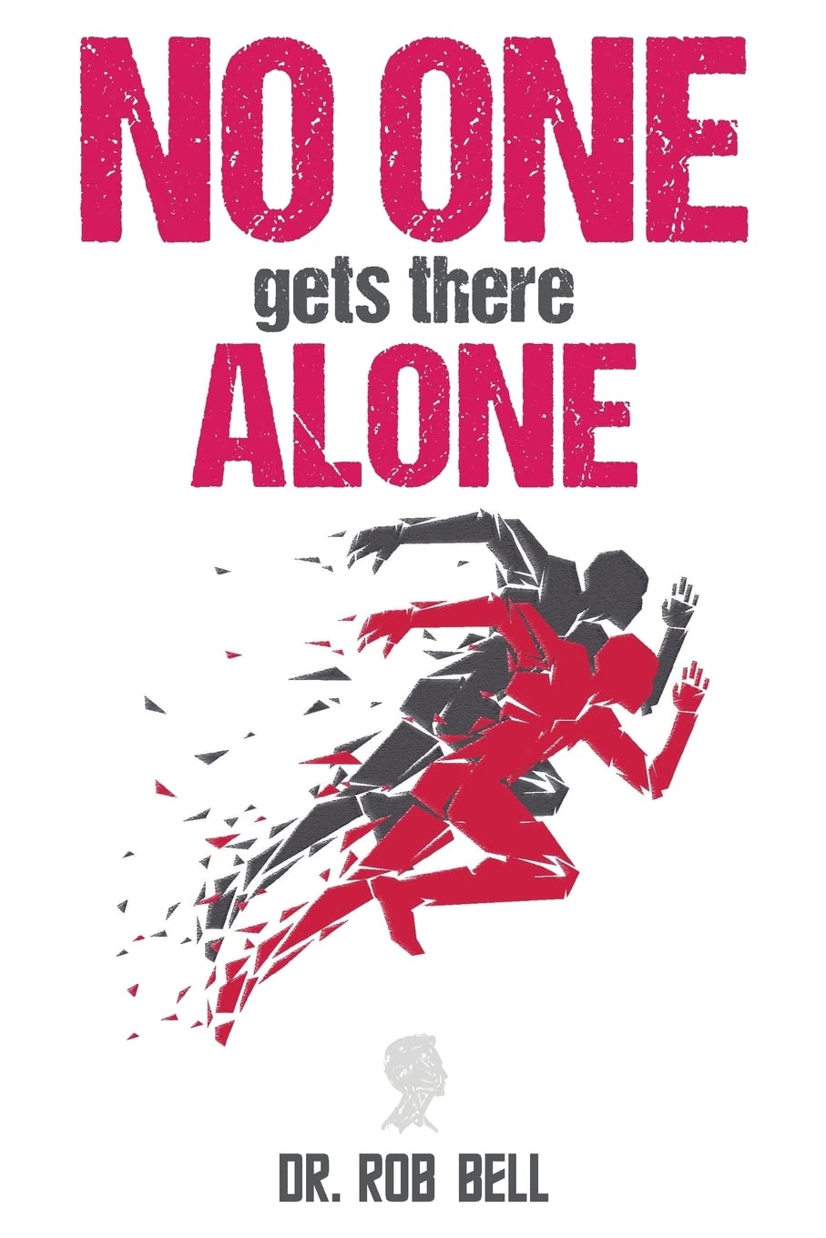 No One Gets There Alone Book Cover